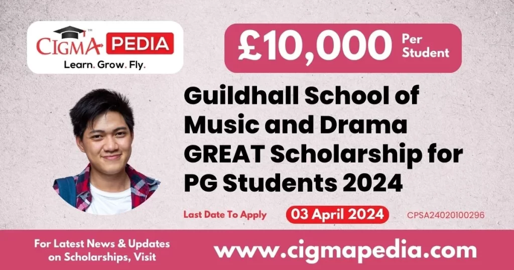 Guildhall School of Music and Drama GREAT Scholarship for PG Students 2024