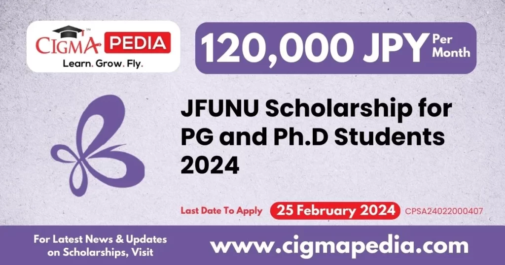 JFUNU Scholarship for PG and Ph.D Students 2024