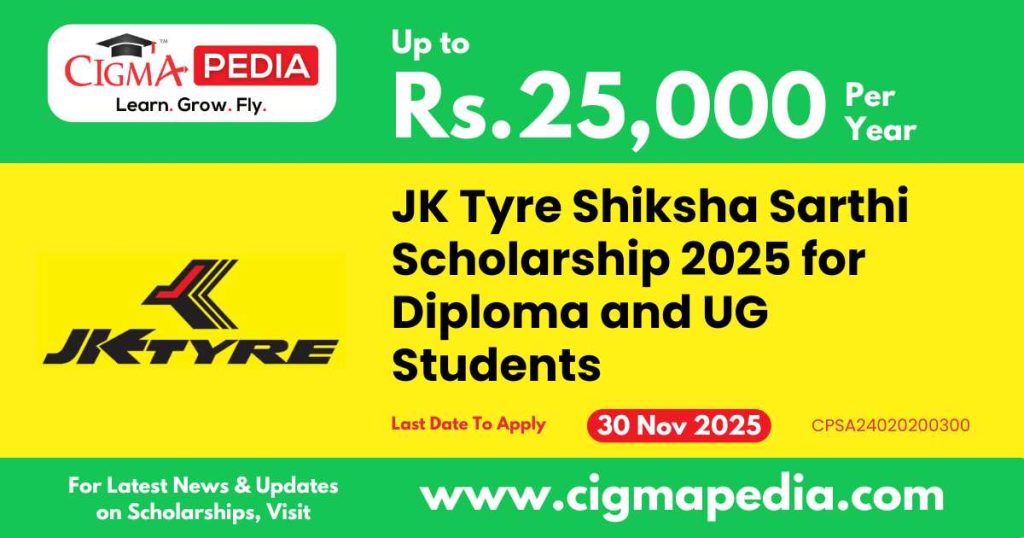 JK Tyre Shiksha Sarthi Scholarship
