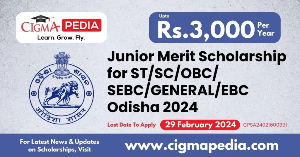 Junior Merit Scholarship for ST/SC/OBC/SEBC/GENERAL/EBC Communities Odisha