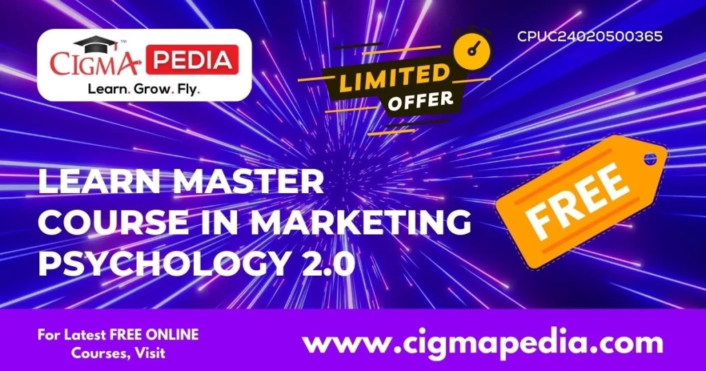 Learn Master Course in Marketing Psychology 2.0