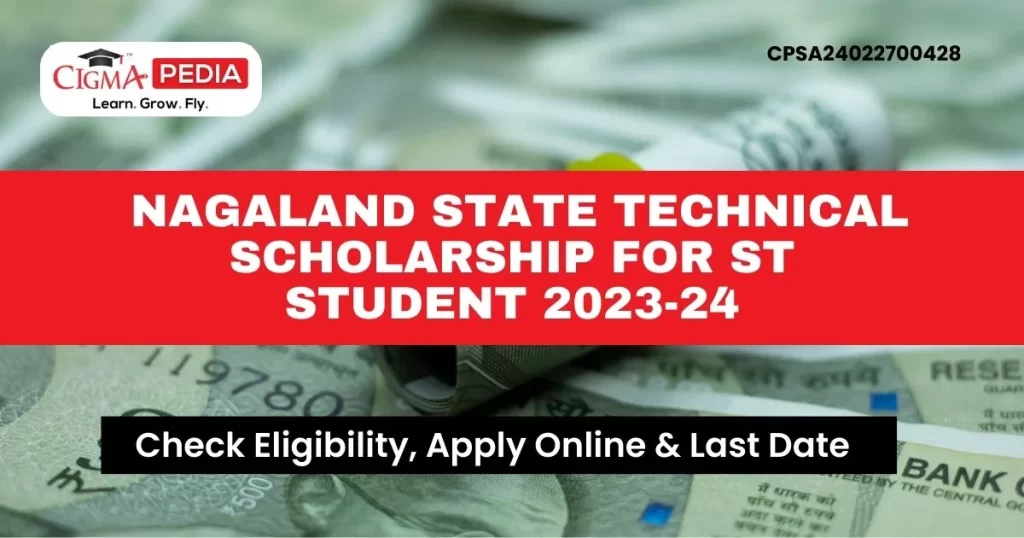  Nagaland State Technical Scholarship for ST Student 2023-24