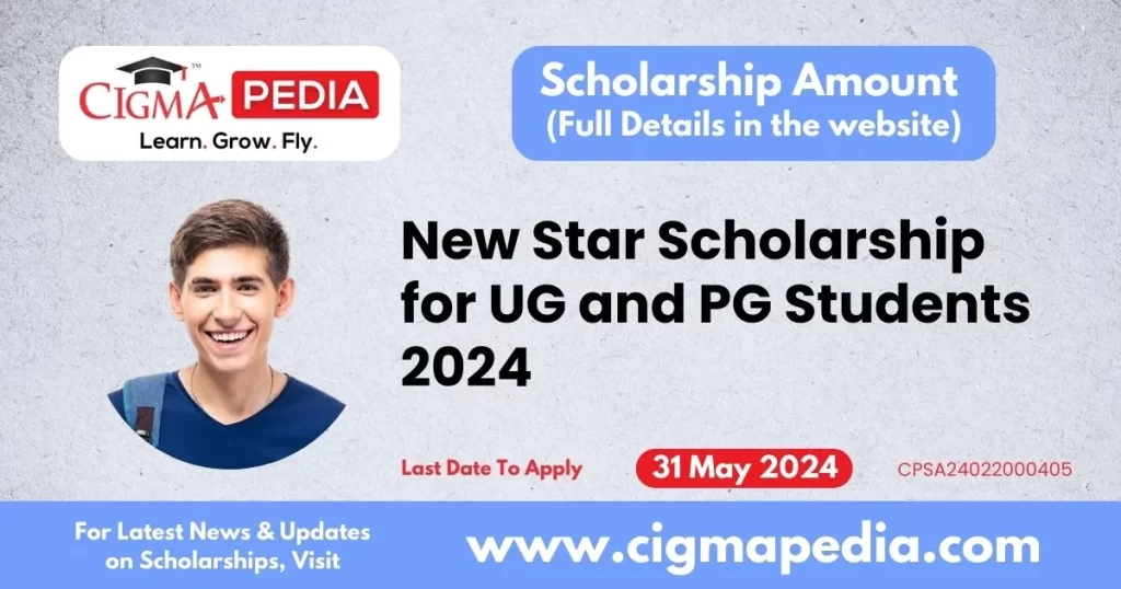New Star Scholarship for UG and PG Students 2024