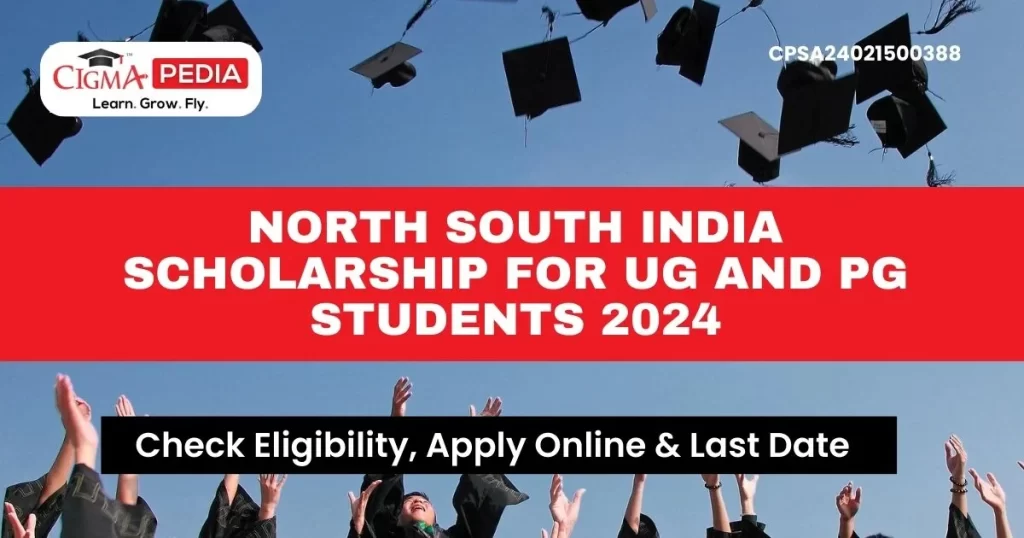 North South India Scholarship for UG and PG Students