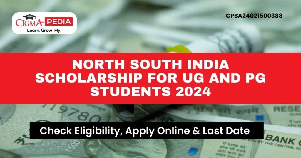 North South India Scholarship for UG and PG Students