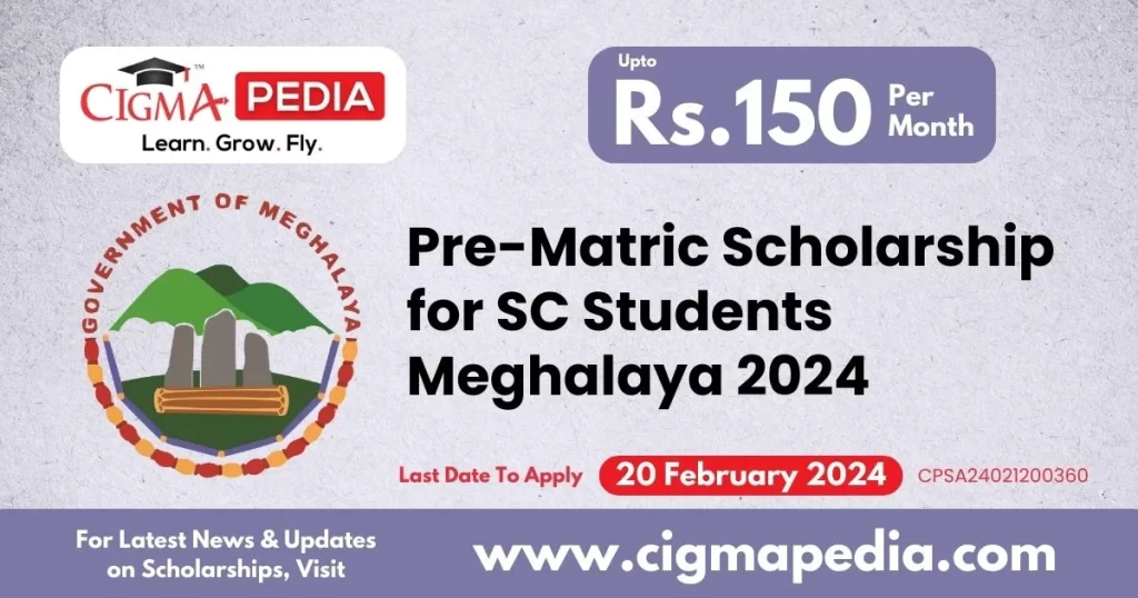 Pre-Matric Scholarship for SC Students Meghalaya 2024