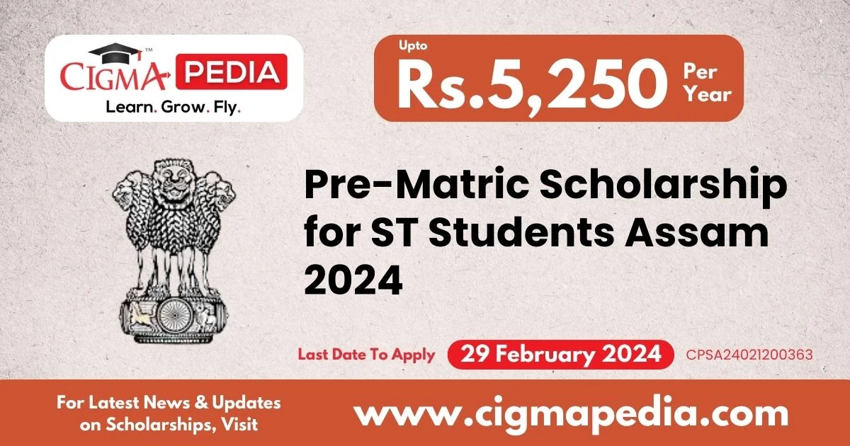 PreMatric Scholarship for ST Students Assam 2024 Last Date, Benefits