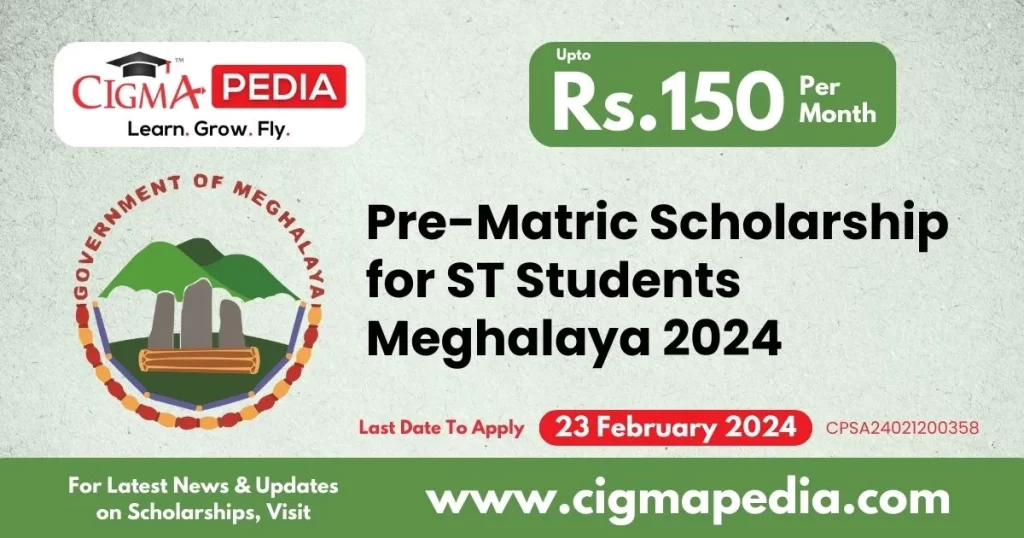 Pre-Matric Scholarship for ST Students Meghalaya 2024