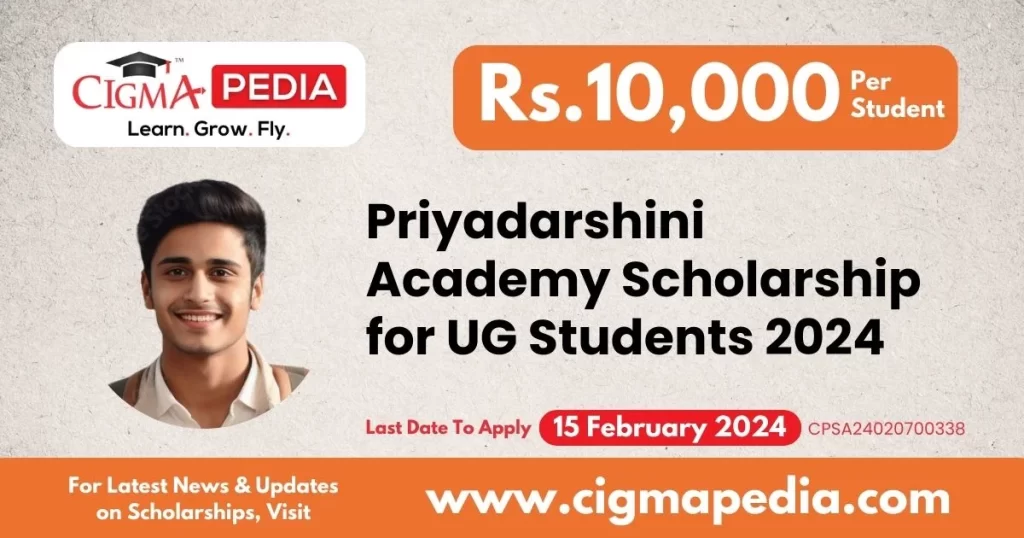 Priyadarshini Academy Scholarship for UG Students 2024