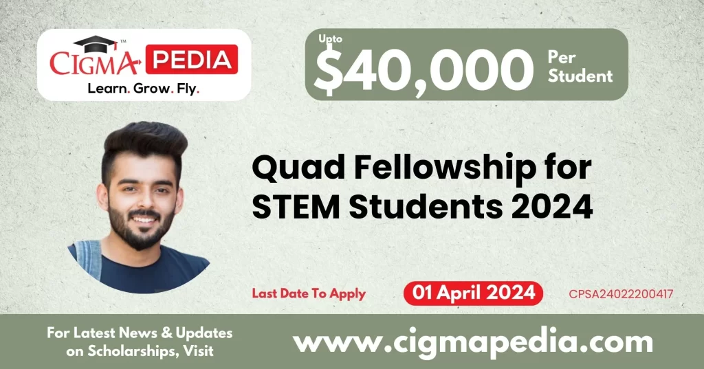 Quad Fellowship for STEM Students 2024