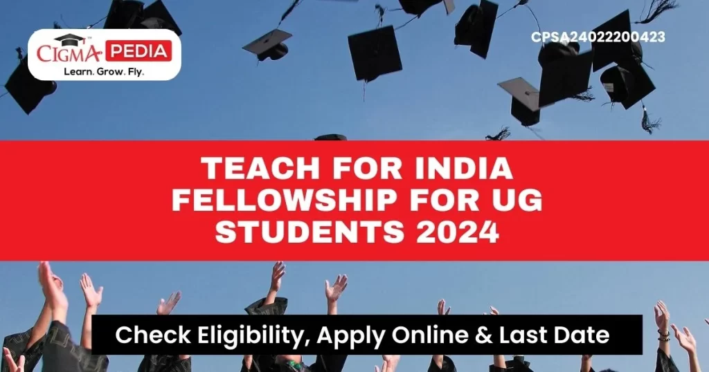Teach for India Fellowship for UG students 2024
