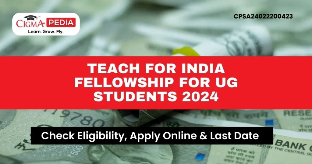 Teach for India Fellowship for UG students 2024Teach for India Fellowship for UG students 2024