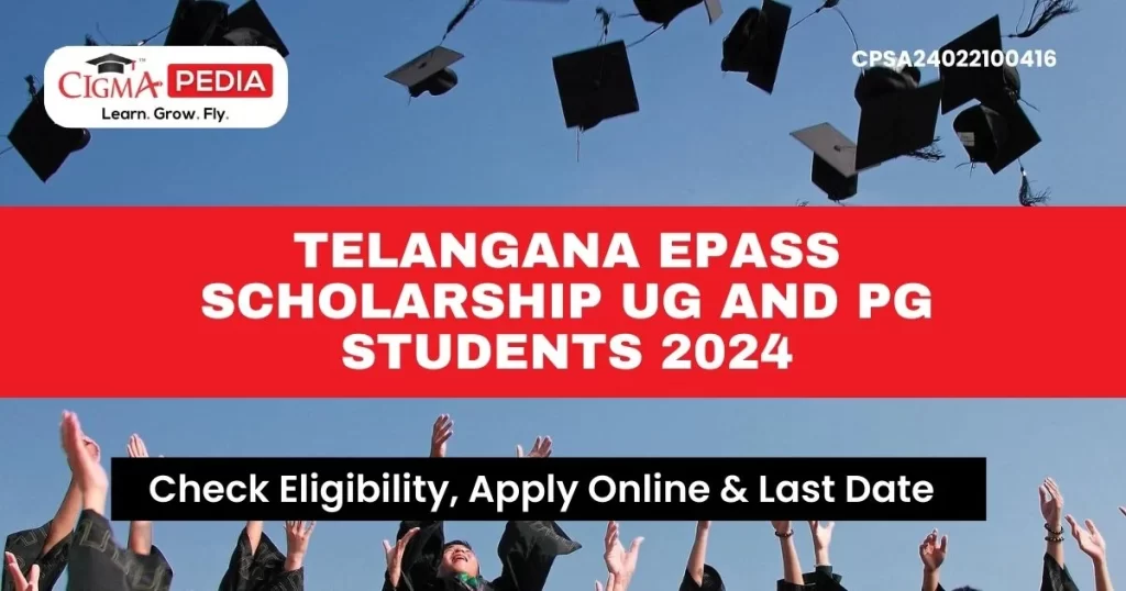 Telangana Epass Scholarship UG and PG Students 2024