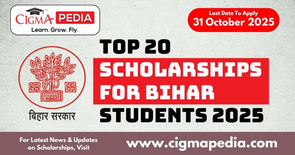 Top 20 Scholarships for Bihar Students in October 2025