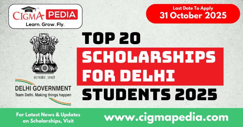 Top 20 Scholarships for Delhi Students in October 2025