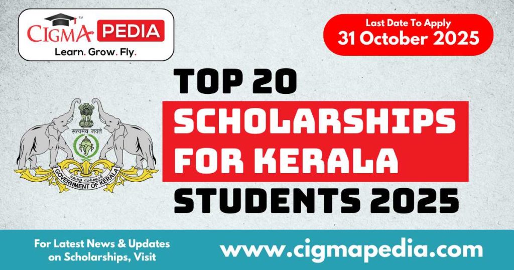 Top 20 Scholarships for Kerala Students in October 2025