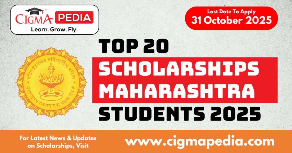 Top 20 Scholarships for Maharashtra Students in October 2025