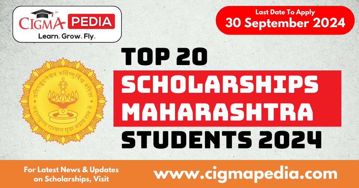 Top Scholarships for Maharashtra Students 2024 Announced Across India
