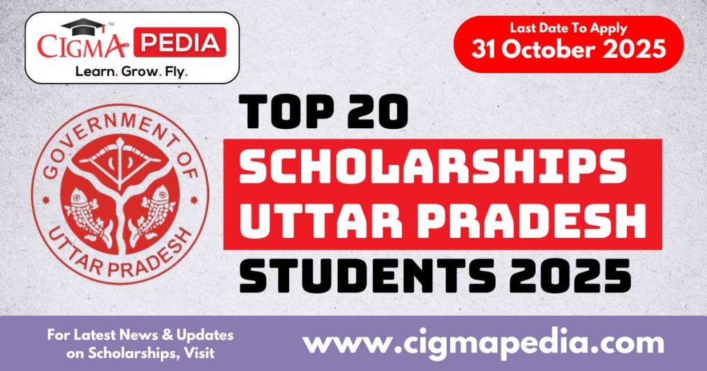 Top 20 Scholarships for Uttar Pradesh Students in October 2025