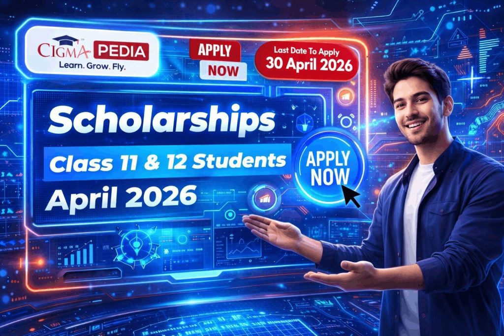 Top Scholarships for Class 11 & 12 Students in April 2026
