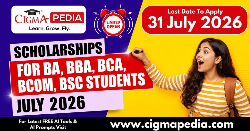 Top Scholarships for UG Students in July 2026