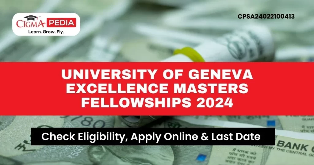 University of Geneva Excellence Masters Fellowships 2024