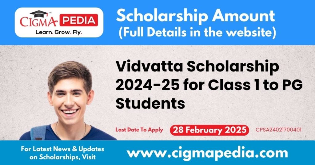 Vidvatta Scholarship