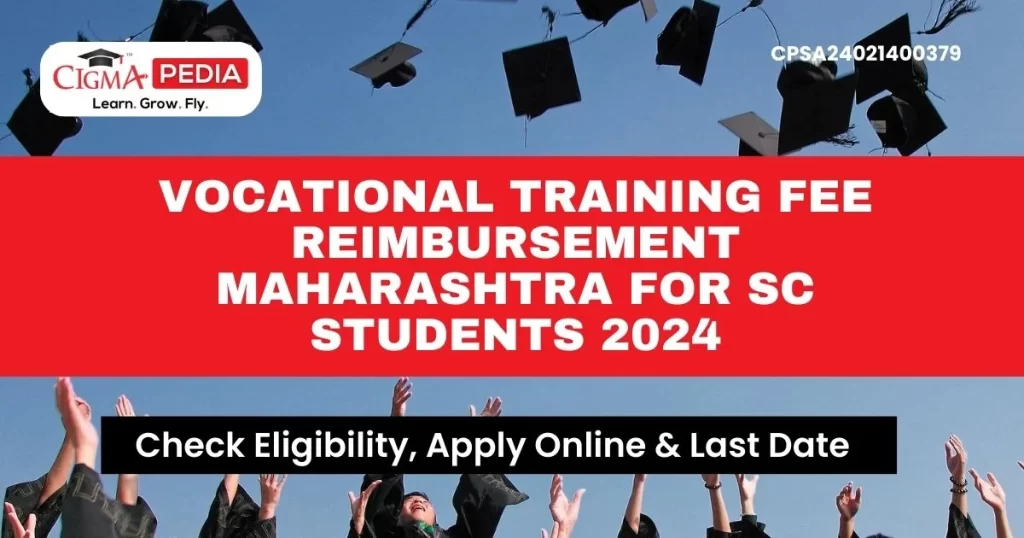 Vocational Training Fee Reimbursement Maharashtra for SC Students 2024