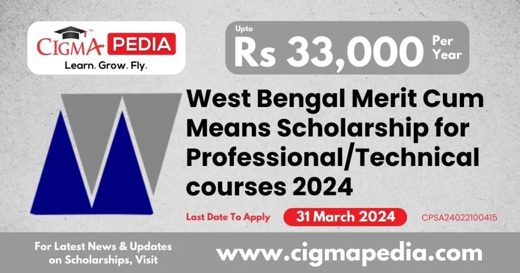 West Bengal Merit Cum Means Scholarship for Professional/Technical courses 2024