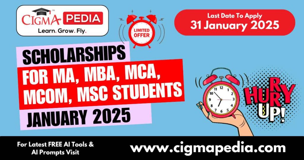 scholarships for MA MBA MCA MCom MSc Students