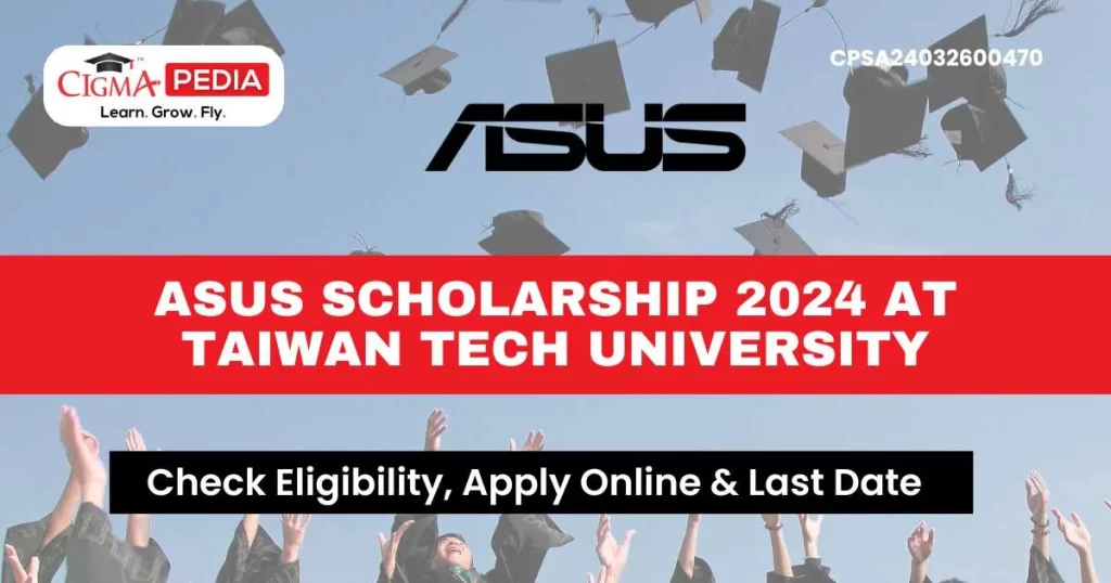 ASUS Scholarship 2024 at Taiwan Tech University