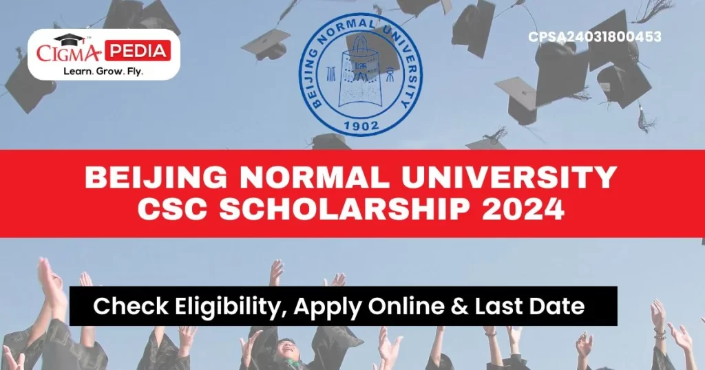 Beijing Normal University CSC Scholarship 2024