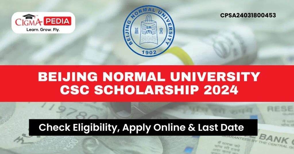 Beijing Normal University CSC Scholarship 2024
