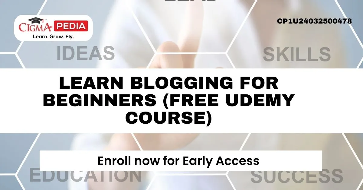 Blogging, udemy coupon, udemy courses, udemy free courses with certificate, udemy free courses