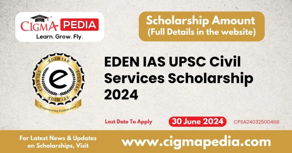 EDEN IAS UPSC Civil Services Scholarship 2024