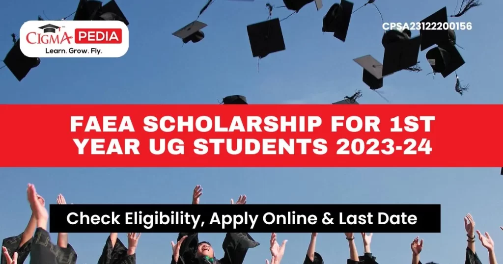 FAEA Scholarship for 1st year UG Students 2023-24