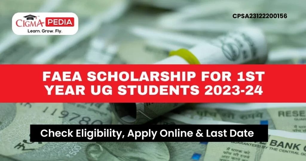 FAEA Scholarship for 1st year UG Students 2023-24