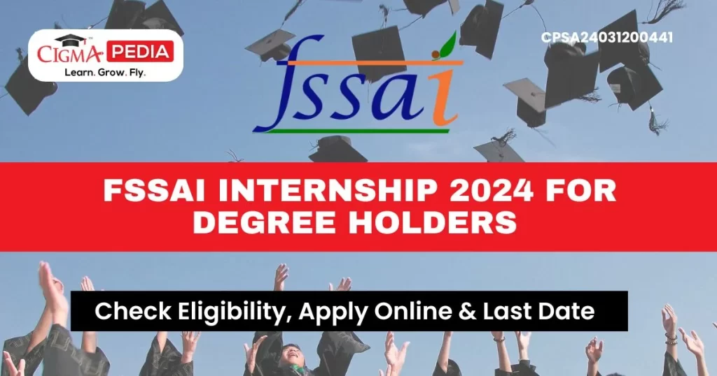 FSSAI Internship 2024 for Degree holders 