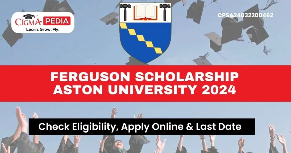 Ferguson Scholarship Aston University 2024