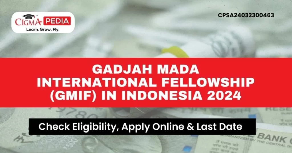 Gadjah Mada International Fellowship (GMIF) in Indonesia 2024