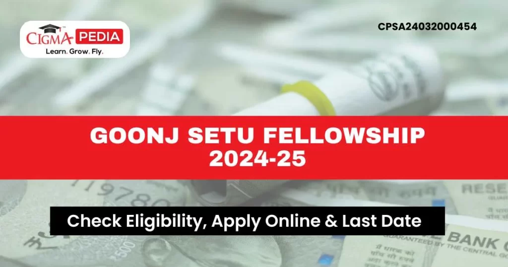 Goonj Setu Fellowship 2024-25 for PG Students