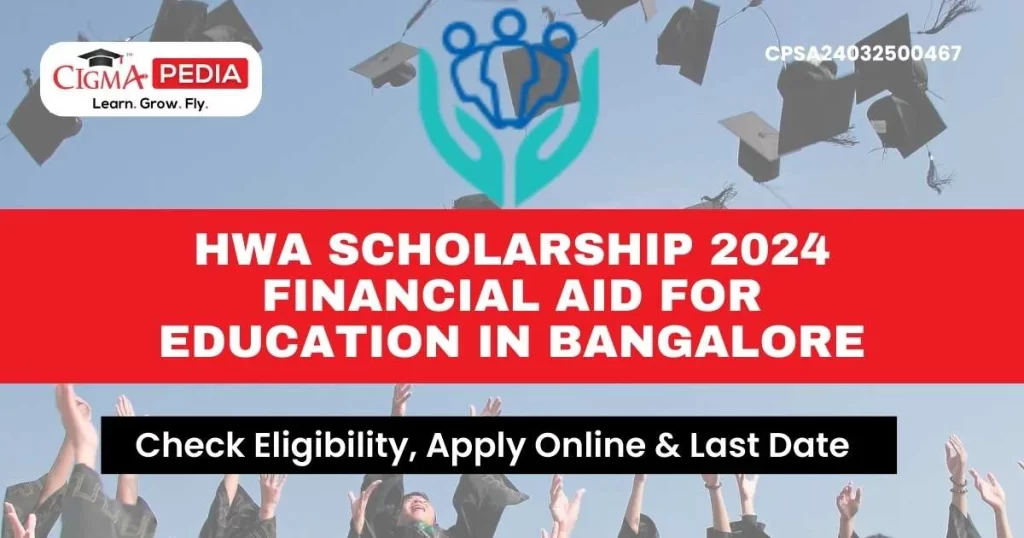 HWA Scholarship Bangalore 2024