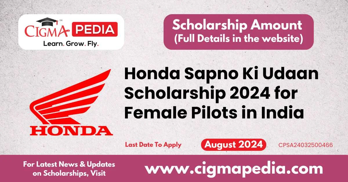 Honda Sapno Ki Udaan Scholarship 2024 for Female Pilots in India Last