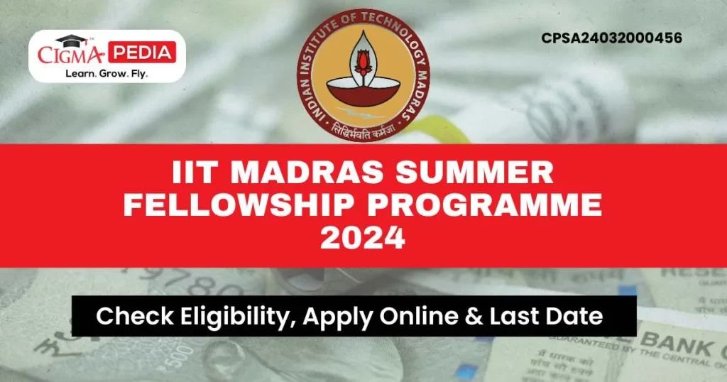 IIT Madras Summer Fellowship Programme24