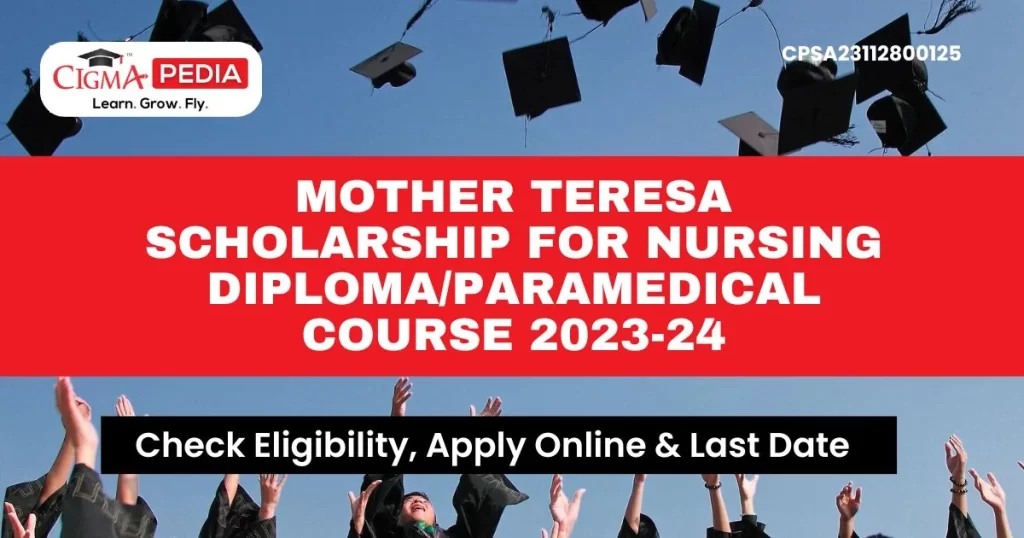 Mother Teresa Scholarship for nursing diploma/paramedical course 2023-24