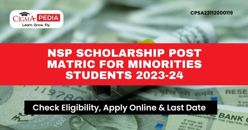 NSP Scholarship Post Matric for Minorities Students 2023-24