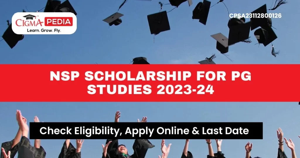 NSP Scholarship for PG Studies 2023-24