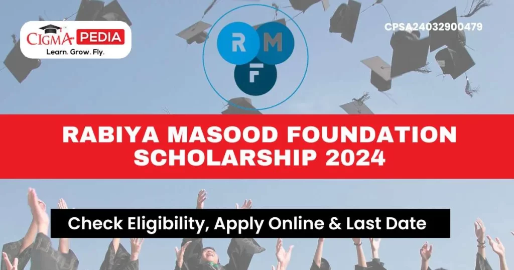 Rabiya Masood Foundation Scholarship 2024