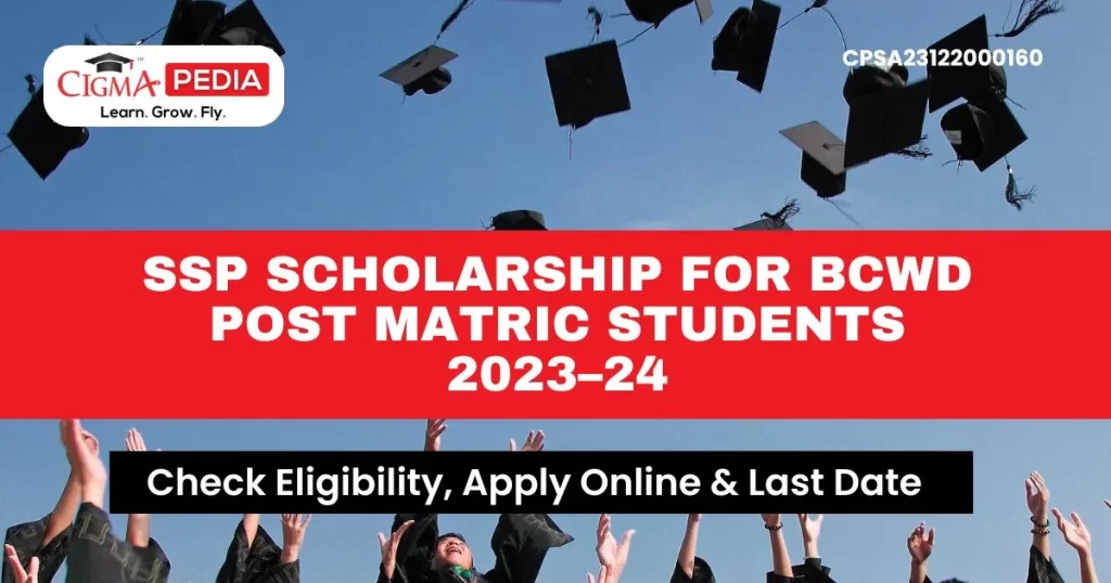 SSP Scholarship for BCWD Post Matric Students 2023–24