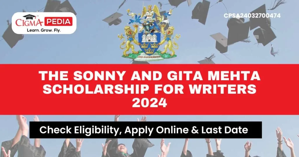 The Sonny and Gita Mehta Scholarship for Writers 2024